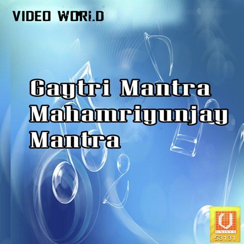 Gaytri Mantra Mahamriyunjay Mantra Shahnaz Akhtar MP3 Download