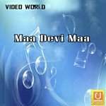 Maa Devi Maa - Shahnaz Akhtar Song Download